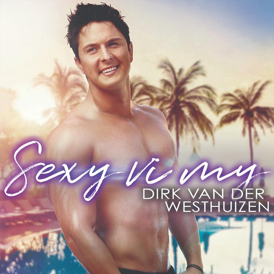 Dirk Van Der Westhuizen - Sexy Vi My